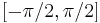 [-\pi/2,\pi/2]