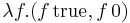 \lambda f.(f\, \textrm{true}, f\, \textrm{0})