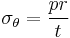 \sigma_\theta = \frac{pr}{t}