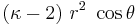  (\kappa-2)~r^2~\cos\theta \,