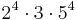 2^4 \cdot 3 \cdot 5^4