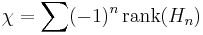  \chi = \sum (-1)^n \, \mathrm{rank}(H_n) 