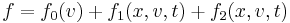  f=f_0(v)%2Bf_1(x,v,t)%2Bf_2(x,v,t)