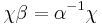 \chi\beta = \alpha^{-1}\chi