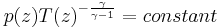  p(z)T(z)^{-\frac{\gamma}{\gamma-1}}=constant 