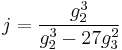 j=\frac{g_2^3}{g_2^3-27g_3^2}