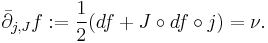 \bar \partial_{j, J} f�:= \frac{1}{2}(df %2B J \circ df \circ j) = \nu.