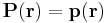 \bold{P}(\bold{r})= \bold{p}(\bold{r}) \, 