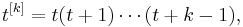 t^{[k]}=t(t%2B1)\cdots(t%2Bk-1),