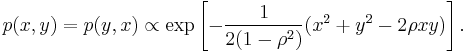 p(x, y) = p(y, x) \propto \exp\left[-\frac{1}{2(1-\rho^2)}(x^2%2By^2-2\rho xy)\right].