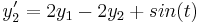  y_2'=2y_1-2y_2%2Bsin(t)