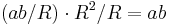 (ab/R)\cdot R^2/R = ab