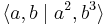 \langle a,b \mid a^2, b^3 \rangle\,\!