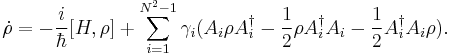 \dot\rho=-{i\over\hbar}[H,\rho]%2B\sum_{i = 1}^{N^2-1} \gamma_{i}\big(A_i\rho A_i^\dagger -\frac{1}{2} \rho A_i^\dagger A_i -\frac{1}{2} A_i^\dagger A_i \rho \big) .