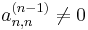 a_{n,n}^{(n-1)}\not=0