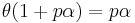  \theta (1 %2B p\alpha) = p\alpha