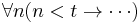 \forall n(n<t \rightarrow \cdots)