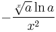 -\frac{\sqrt[x]{a}\ln a}{x^2}\,