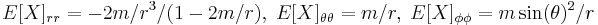  E[X]_{rr} = -2m/r^3/(1-2m/r), \; E[X]_{\theta \theta} = m/r, \; E[X]_{\phi \phi} = m \sin(\theta)^2/r