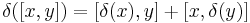 \delta ([x,y]) = [\delta(x),y] %2B [x, \delta(y)]