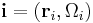 \mathbf{i}=(\mathbf{r}_i,\Omega_i)