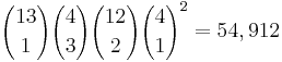 {13 \choose 1}{4 \choose 3}{12 \choose 2}{4 \choose 1}^2 = 54,912