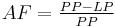 AF = \tfrac{PP - LP}{PP}