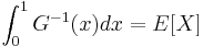 \int_0^1 G^{-1}(x)dx = E[X]