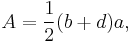 A=\frac{1}{2}(b%2Bd)a,