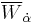 \overline{W}_{\dot{\alpha}}