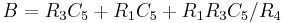 B = R_3C_5%2BR_1C_5%2BR_1R_3C_5/R_4\,