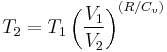  T_2 = T_1\left(\frac{V_1}{V_2}\right)^{(R/C_v)}