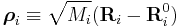 \boldsymbol{\rho}_i \equiv \sqrt{M_i} (\mathbf{R}_i-\mathbf{R}_i^0)