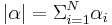 |\alpha| = \Sigma_{i=1}^N \alpha_i