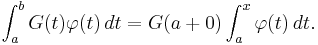  \int_a^b G(t)\varphi(t)\,dt = G(a%2B0) \int_a^x \varphi(t)\,dt. 