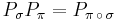 P_{\sigma} P_{\pi}  = P_{\pi\,\circ\,\sigma} 