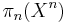 \pi_n(X^n) \,