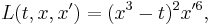 L(t,x,x') = (x^3-t)^2 x'^6,\,