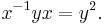 x^{-1} y x = y^2.\,