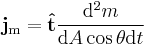 \bold{j}_{\rm m} = \bold{\hat{t}}\frac{{\rm d}^2 m}{{\rm d}A\cos\theta{\rm d}t}