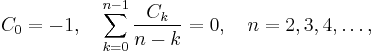 C_0 = -1,\quad \sum_{k=0}^{n-1}\frac{C_k}{n-k} = 0,\quad n=2,3,4,\dots,