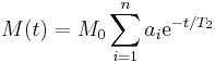 M(t) = M_0 \sum_{i=1}^n{a_i}\mathrm{e}^{-t/T_2}