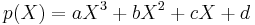 p(X)=aX^3 %2B bX^2 %2B cX %2B d