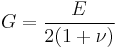  G = \frac{E}{2(1%2B\nu)} 