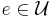 e\in \mathcal U