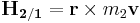 \mathbf{H_{{2}/{1}}}=\mathbf{r}\times m_2\mathbf{v}\,\!