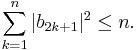 \sum_{k=1}^n|b_{2k%2B1}|^2\le n.