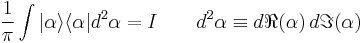 \frac{1}{\pi} \int |\alpha\rangle\langle\alpha| d^2\alpha = I
\qquad d^2\alpha \equiv d\Re(\alpha) \, d\Im(\alpha)