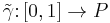 \tilde\gamma\colon [0,1] \to P