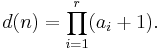 d(n)=\prod_{i=1}^r (a_i%2B1).